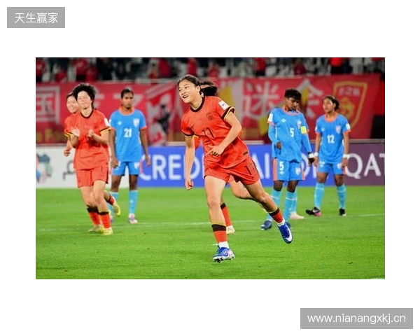半场-U17中国女足2-0印度女足U17 黄沁怡破门刘雨希传射建功